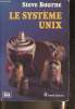 Le systme Unix. Bourne Steve