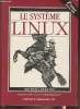 Le systme Linux. Welsh Matt, Kaufman Lar