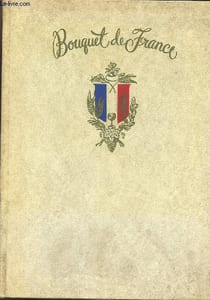 Bouquet de France - An epicurean tour of the french provinces