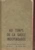 Au temps de la Gaule Indépendante- 16 avril -14 juillet 1949. Catalogue de l'exposition. Collectif