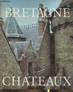 La Bretagne des châteaux