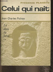 Celui qui naît- Le dieu du futur Tome II