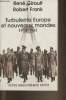 Turbulente Europe et nouveaux mondes 1914-1941. Girault René, Frank Robert