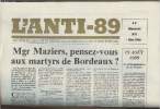 L'anti-89 - n°8- Mai 1988-Sommaire: Mgr Maziers, pensez-vous aux martyrs de Bordeaux?- La réhabilitation de la France- Prêtre jusqu'au bout- La ...
