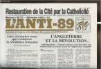 L'anti-89 - n°27- Décembre 1989-Sommaire: Restauration de la Cité par la Catholicité- Cette révolution russe qui condamne la révolution française- ...