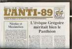 L'anti-89 - n°29- Février 1990-Sommaire: Nicolas et Maximilien- L'évêque Grégoire méritait bien le Panthéon- etc.. Collectif