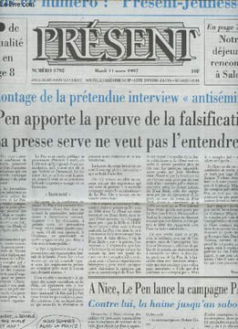 Présent n°3792- Mardi 11 mars 1997-Sommaire: Le Pen apporte la preuve de la falsification , la presse serve ne veut pas l'entendre- Nice, Le Pen lance ...