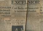 "Excelsior n°10443- Jeudi 20 Juillet 1939-Sommaire: Le couloir Polonais expliqué par l'Histoire- C'est Belin qui financerait le terrorisme irlandais- ...