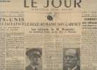 Le jour n°36,1re année- Mardi 7 novembre 1933-Sommaire: Etats-Unis et France face à face- Le Duce remanie son cabinet, les volontés de M. Mussolini, ...