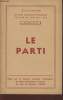 Le parti- Cours n°4- L'école élémentaire du Parti Communiste français, éditin de Janvier 1947. Collectif