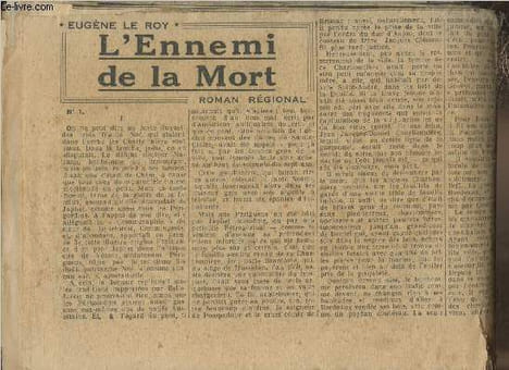L'ennemi de la mort- roman régional/publié dans un journal partie n°1 à 73 (complet). Le Roy Eugène
