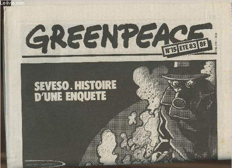 Greenpeace n°15- Eté 1983-Sommaire: Sevesno: histoire d'une enquête-L'arbre qui cache la forêt- Alerte aux boues jaunes- La peau de phoque se vend mal ...