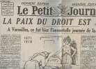 Fac-similé: Le Petit Journal n°20638- Dimanche 29 Juin 1919-Sommaire: La paix du droit est signée, à Versailles, ce fut hier l'immortelle journée de ...