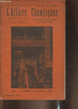 "L'affaire Champignon- Fantaisie judiciaire tirée des tribunaux comiques de Jules Moinaux (Collection ""Les pièces à succès"" n°30)". Courteline ...