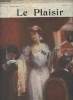 Le Plaisir n°4 et 5 (2 volumes) 20 avril 1906-5 mai 1906-Sommaires: n°4: Les claudins par Séverine-Mademoiselle Rita del Erid chez elle- La redoute ...