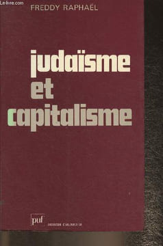 Judaïsme et capitalisme- Essai sur la controverse entre Max Weber et Werner Sombart. Raphaël Freddy