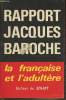Le rapport Baroche: Sexualité de la Femme mariée (la française et l'adultère). Baroche
