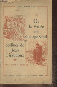 De la vallée de George Sand aux collines de Jean Giraudoux- De Nohant à Bellac
