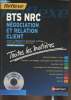 BTS NRC (négociation et relation client)- Toutes les matières. Besson Pascal, Garnier Laurence, Hamon Carole, etc