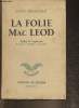 "La folie Mac Leod (Collection ""les palmes"")". Bromfield Louis