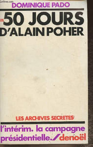 Les 50 jours d'Alain Poher- L'intérim de la campagne présidentielle