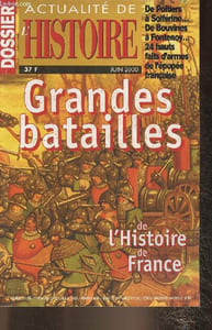 Dossier Actualités de l'Histoire n° de Juin 2000- Les grandes batailles de l'Histoire de France