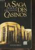 La saga des casinos. Delannoy Pierre, Pichol Michel