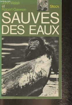 Sauvés des eaux. Walsh John, Gannon Robert