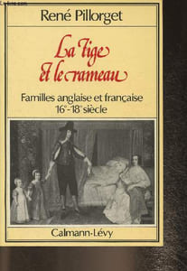 La tige et le rameau- Familles anglaise et française 16e-18e siècle