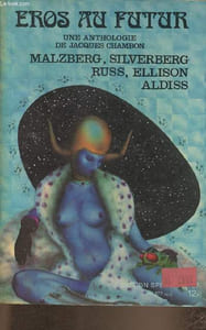 Eros au futur- 12 récits de science-fictions érotiques choisis et présentés par Jacques Chambon