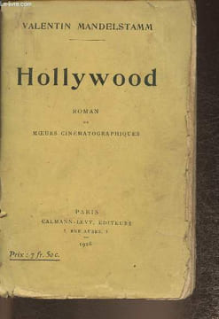 Hollywood- Roman de moeurs cinématographiques. Mandelstamm Valentin