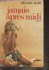 Jamais apr&egrave;s midi- roman. Burk Michael