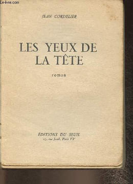 Les yeux de la tête- roman. Cordelier jean