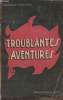 Troublantes aventures. Higgins Barbara