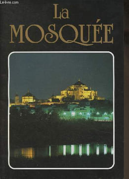La mosquée de Cordoue. Alvarez Luis, Elias Salvador, Fenandez Enrique