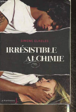 Irrésistible alchimie. Elkeles Simone