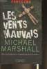 Les vents mauvais. Marshall Michael