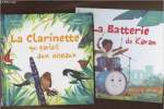 "2 volumes/ La batterie de Karam + La clarinette qui parlait aux oiseaux (Collection ""En avant la musique"")". Pancol Katherine, Pélissier Jérôme