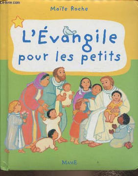 L'Evangile pour les petits. Roche Maïte