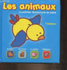 Les animaux (Le premier dictionnaire de b&eacute;b&eacute;). Collectif