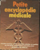 Petite encyclop&eacute;die m&eacute;dicale- Conna&icirc;tre son corp, Petites et grandes maladies, un accident est vite arriv&eacute;, apprendre &agrave; bien manger, dictionnaire de ...