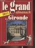 Le grand almanach de la Gironde 2011. Collectif