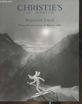 Catalogue de vente- Christie's St Moritz- Important jewels- Friday 20 and Saturday 21 February 1998. Collectif