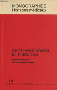 Arythmies rares et insolites (Monographies Horizons Médicaux)