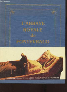 L'Abbaye royale de Fontevraud. Favier Jean, Collectif
