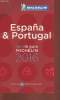 Espana & Portugal- La guia Michelin 2016. Collectif
