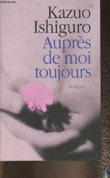 Auprès de moi toujours. Ishiguro Kazuo