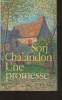 Une promesse- roman. Chalandon Sorj