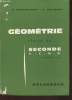 Géométrie classe de Seconde A', C, M, M' (Programmes 1960). Rostolland R., Guilbert P.