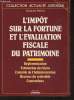 L'impôt sur la fortune et l'évaluation fiscale du patrimoine. Ferbos Jacques
